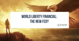Silhouetted man and soaring eagle above golden landscape with the headline 'World Liberty Financial: The New Fed?' and Sarson Funds branding